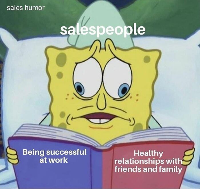 Wait, They Actually Made Memes About Sales People? Yes, And They're Hilarious!