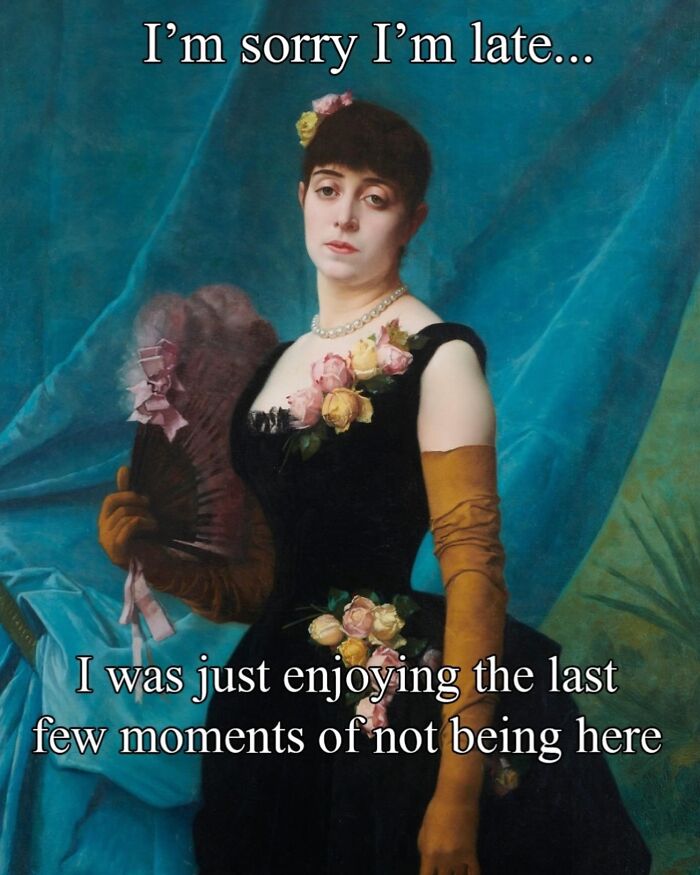 50 Classical Art Memes That Prove People Haven't Really Changed in Centuries
