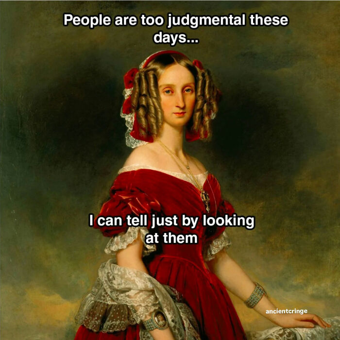 50 Classical Art Memes That Prove People Haven't Really Changed in Centuries