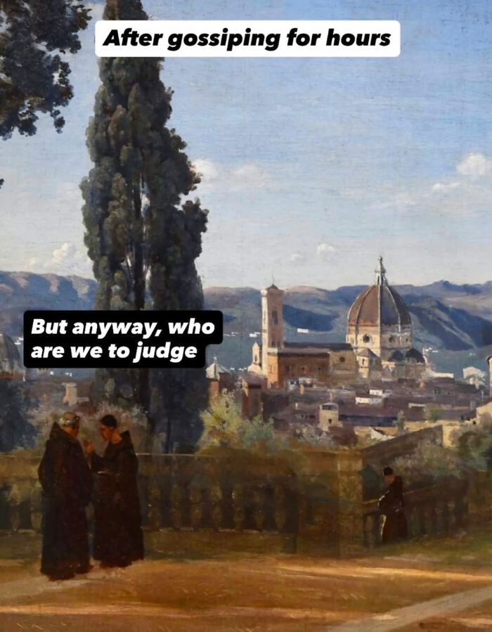 50 Classical Art Memes That Prove People Haven't Really Changed in Centuries