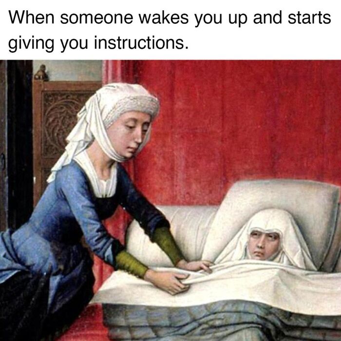 50 Classical Art Memes That Prove People Haven't Really Changed in Centuries
