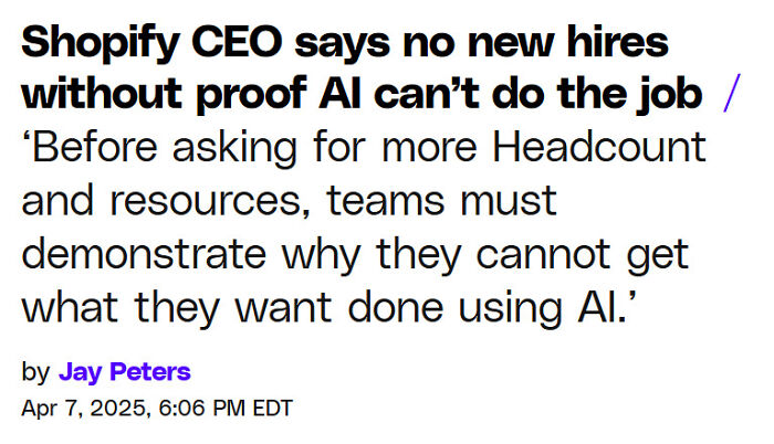 Shopify CEO Says No New Hires Unless AI Flunks The Job. Bold Move.