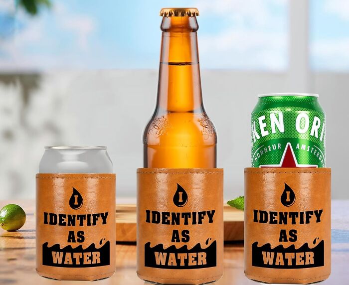 Leather Koozie That Says "I Identify As Water": Because Beer Needs An Identity Crisis Too