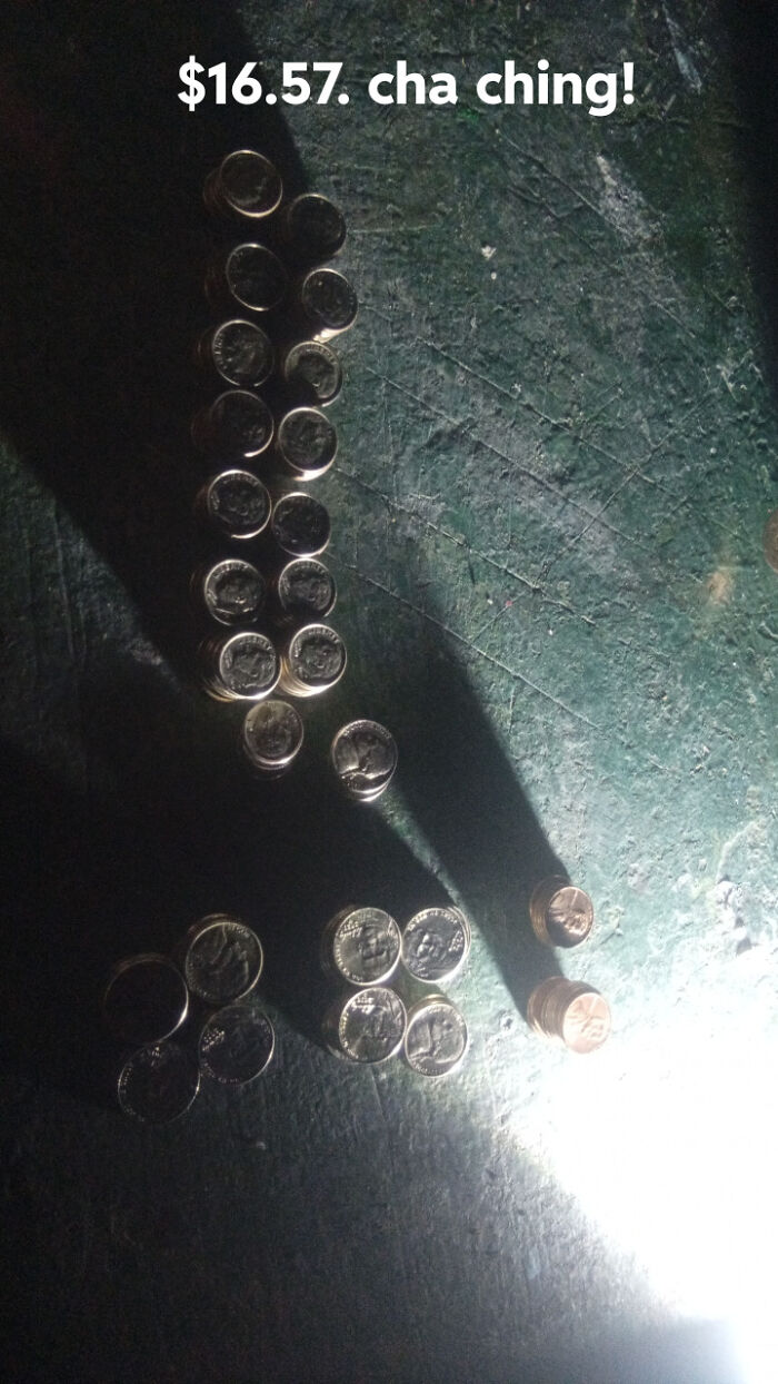 If You Toss Money, I’m Probably Collecting It!