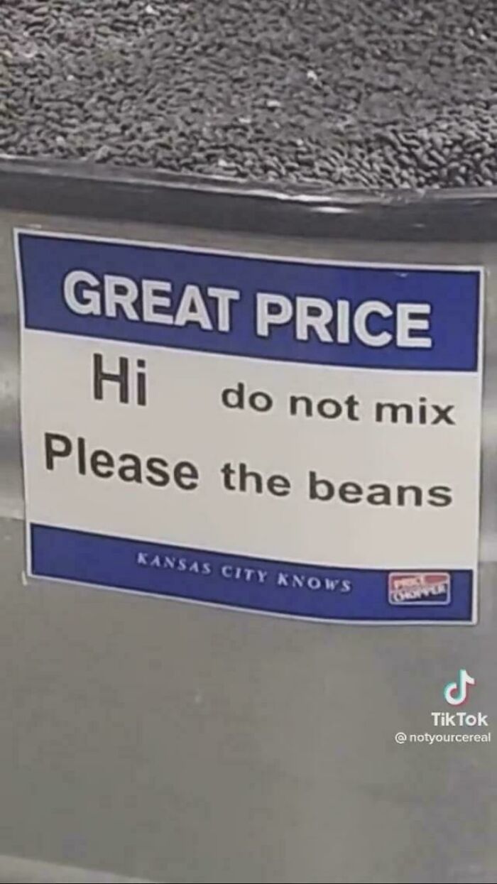 Hi Do Not Mix Please The Beans (What Beans?)