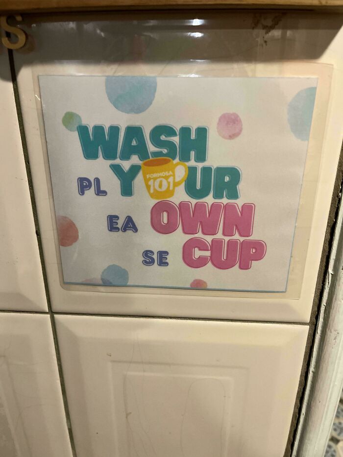 Wash Plyur Eaown Secup (Laundry’s Hard, Okay?)