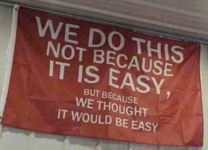 Not Because It’s Easy, But Because It’s Awesome
