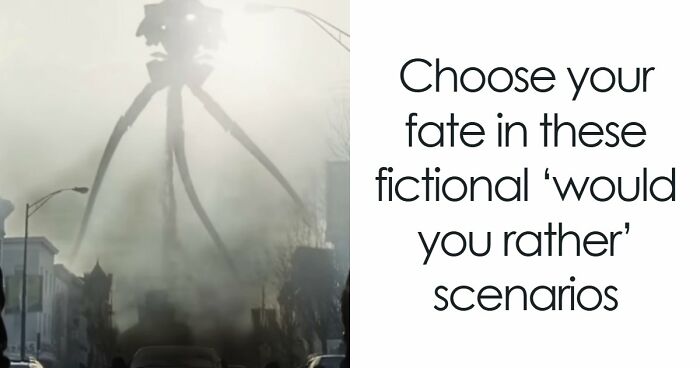 Let’s Pick Your Fate! 17 ‘Would You Rather’ Questions from Movies & Books