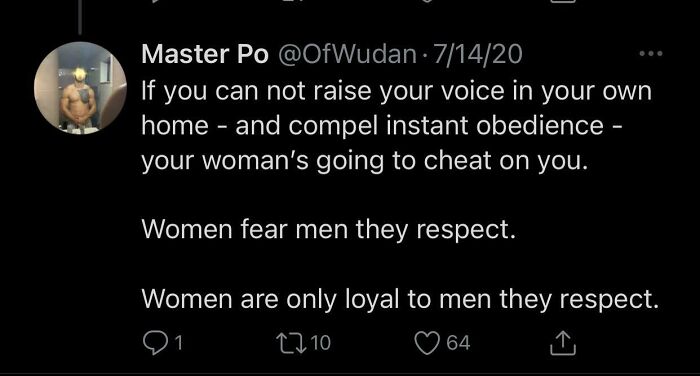 "Women Fear Men They Respect." Yep, Sure They Do.