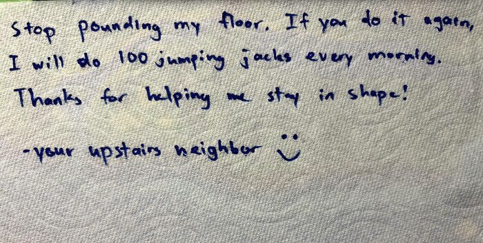 Taped This Note To My Neighbor’s Door To Deal With Ceiling Stomping