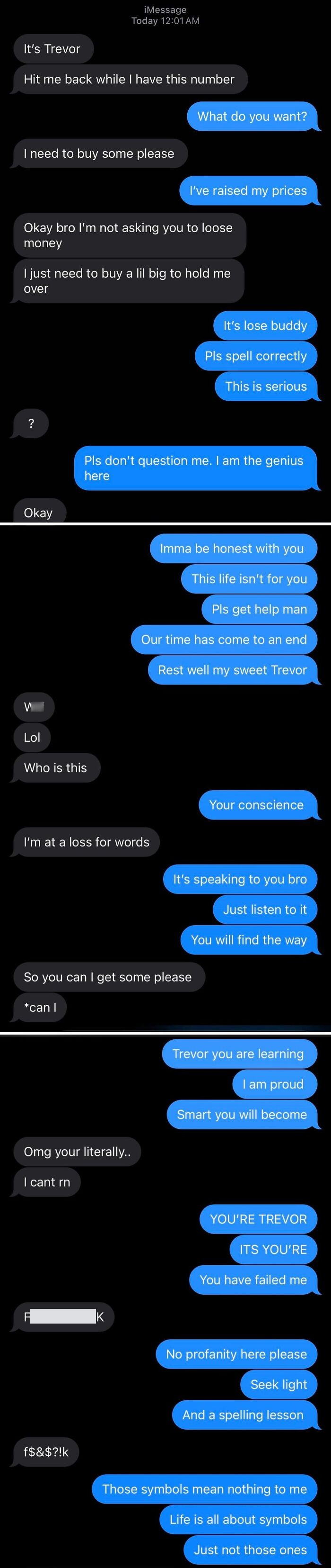 Have I Turned Trevor’s Life Around?