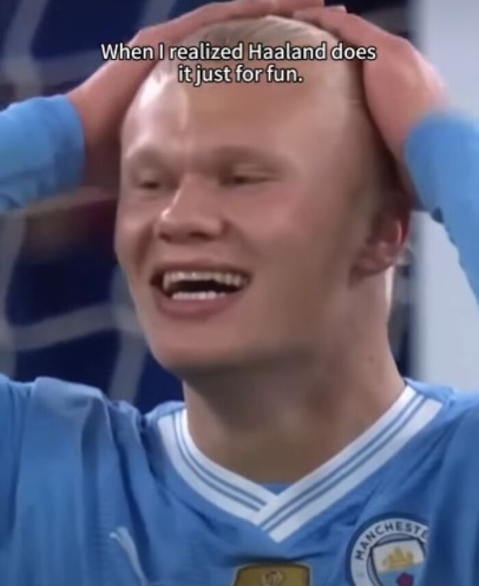 39 Erling Haaland Memes That Prove He's The King Of Silly Soccer Vibes