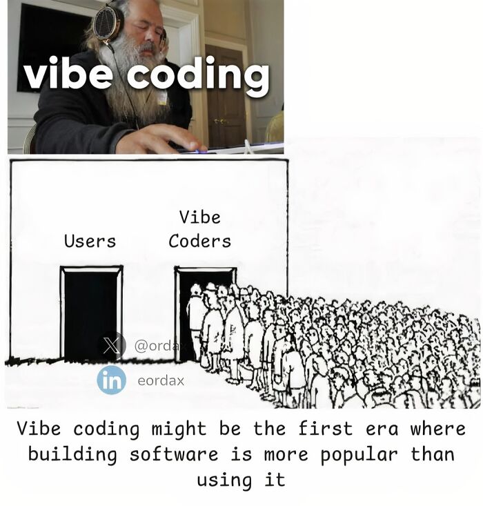 Vibe Coders Everywhere!