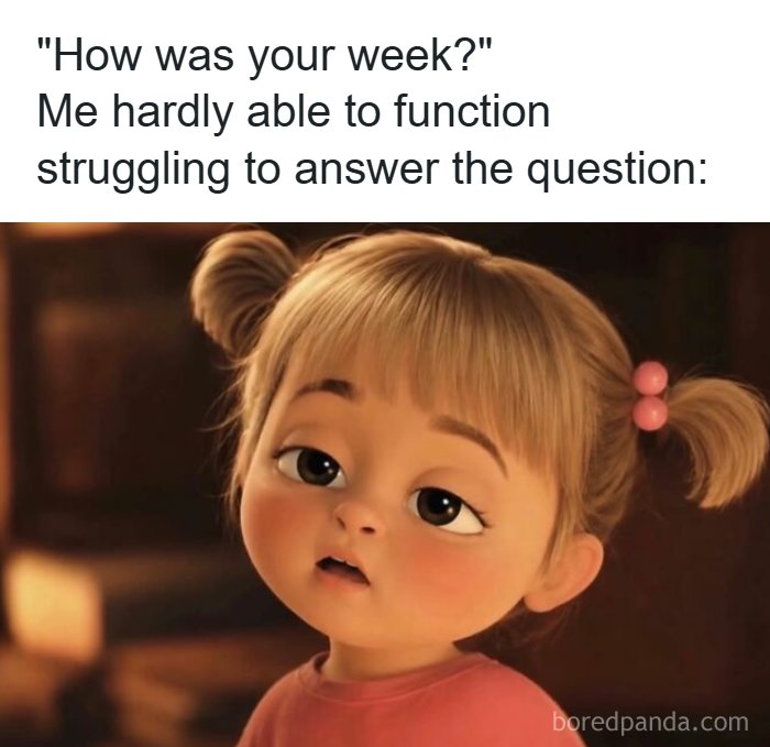 Wait, They Totally Nailed These Hilariously Relatable Memes!