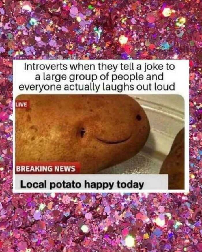 I’m In This Picture and I Totally Like It—Potato Power!