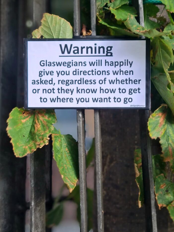 Wait, They Actually Put These Hilarious Fake Signs Around Glasgow? (38 Pics)