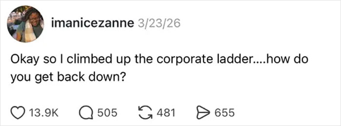 78 Hilariously True Posts About Surviving The Corporate Jungle