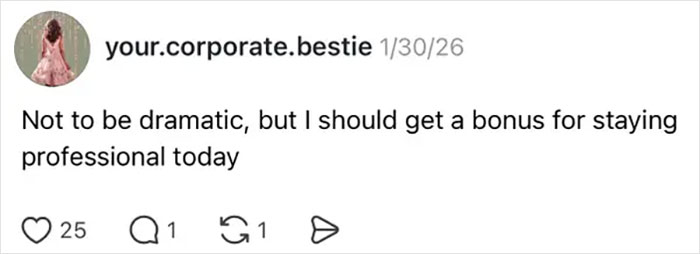 78 Hilariously True Posts About Surviving The Corporate Jungle