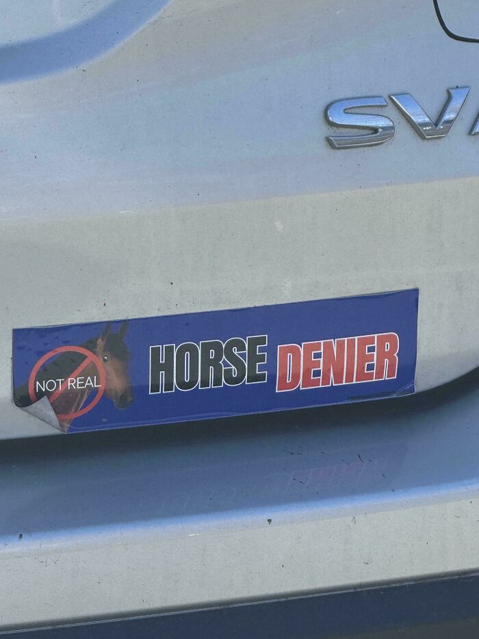 Wait, They Actually Put That On Their Car?! 35 Bumper Stickers That Make You Go Huh?