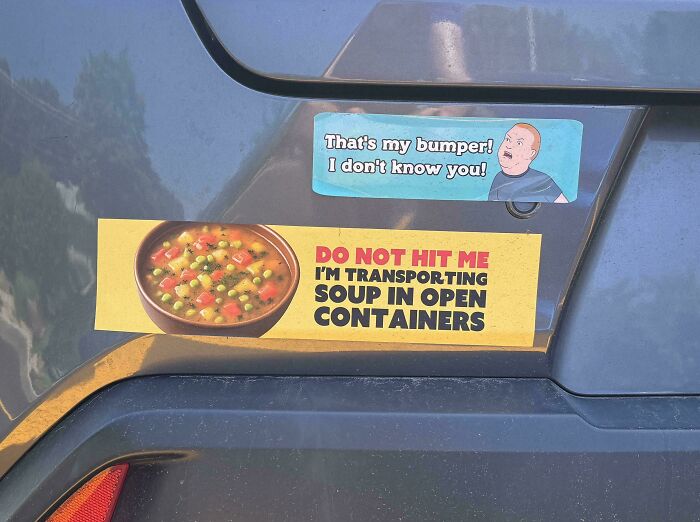 Wait, They Actually Put That On Their Car?! 35 Bumper Stickers That Make You Go Huh?