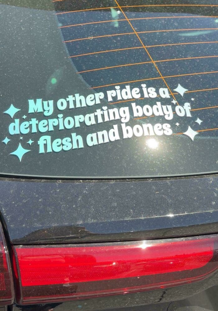 Wait, They Actually Put That On Their Car?! 35 Bumper Stickers That Make You Go Huh?