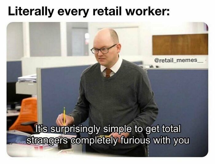 Get Ready to LOL: 66 Memes That Nail the Madness of Retail Life
