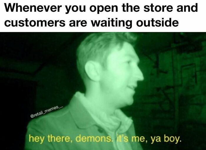 Get Ready to LOL: 66 Memes That Nail the Madness of Retail Life