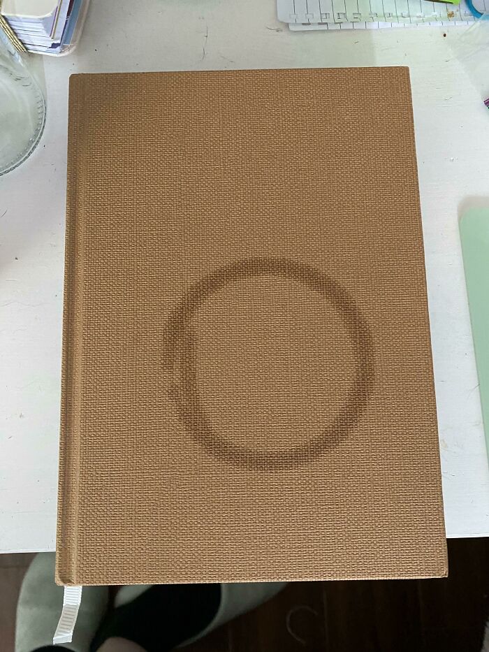 Boyfriend Spilled His Drink On My Brand New Notebook. Yikes.