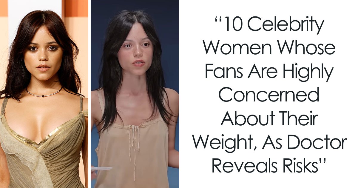 10 Celebs Who Got Fans Saying, ‘Wait, Are They Okay?’,’