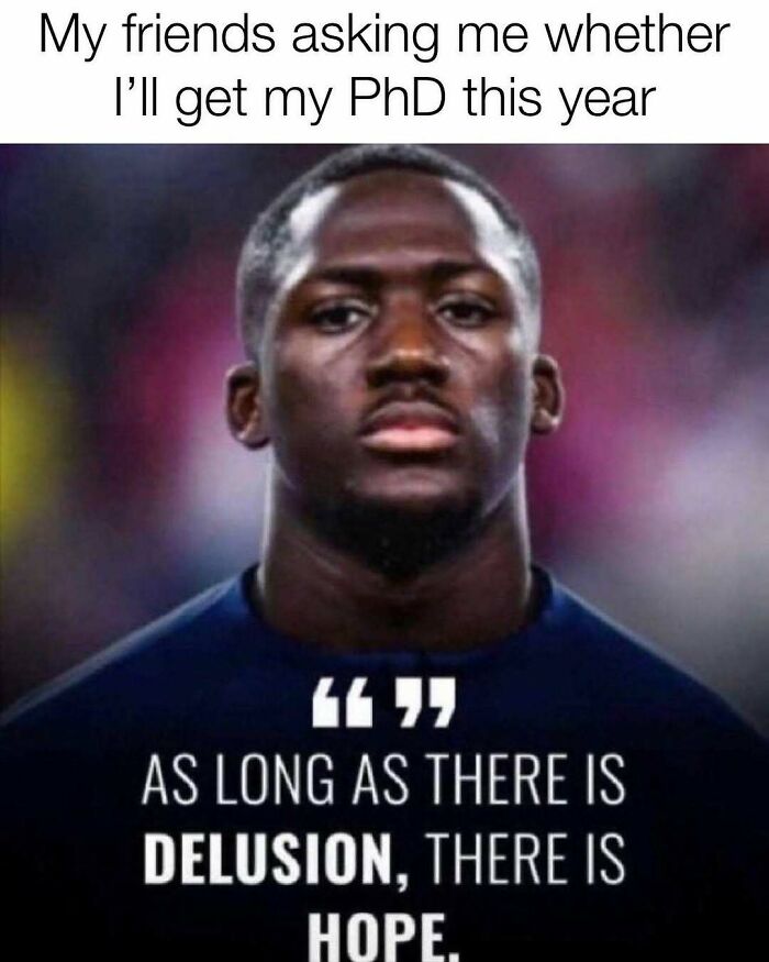82 Hilarious PhD Memes That’ll Make You Rethink Academia