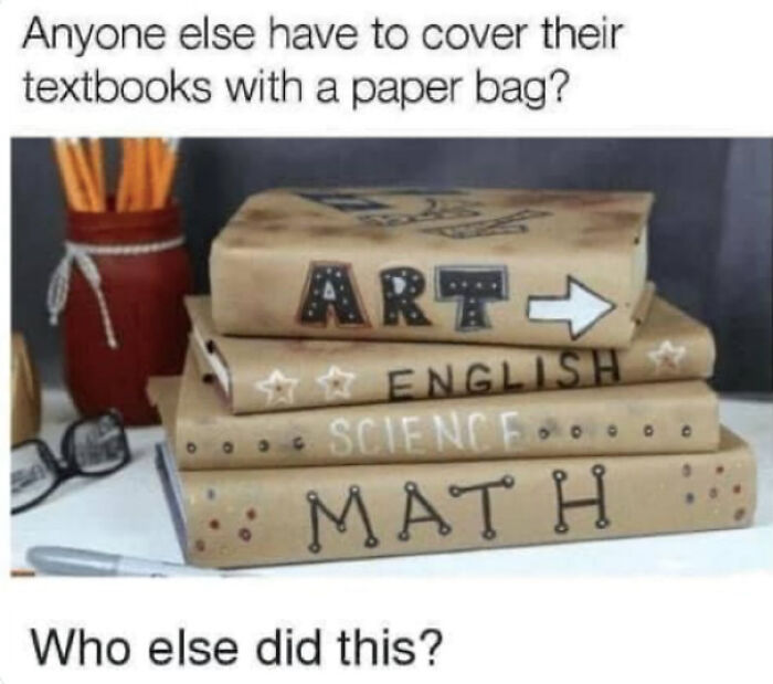 When School Made You Do Weird Stuff