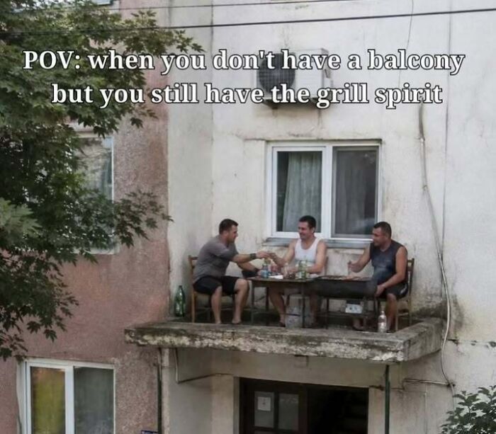 Balcony? Nah. Just Give Us A Roof And The Grill, Please.