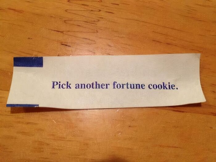 Wait, What Were These Fortune Cookies Thinking?