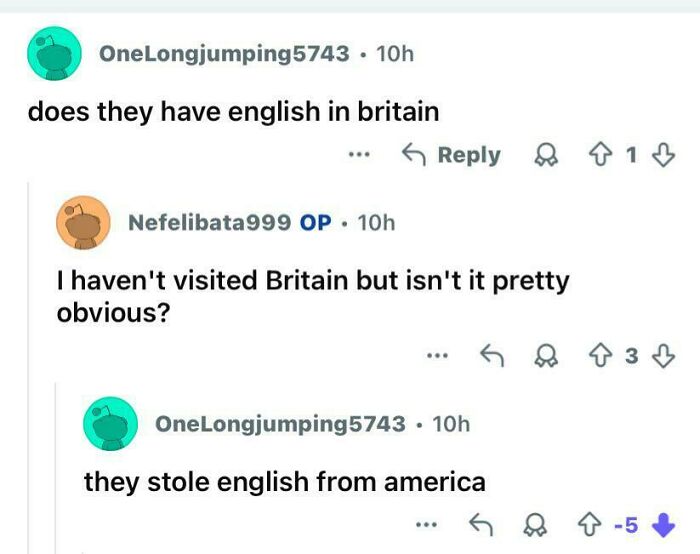 ‘They Stole English from America!’ Um, Nope.
