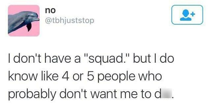 These Memes Say "Absolutely Not Me" But We Totally Get Them