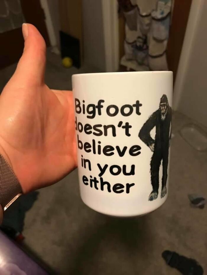 Bigfoot’s Motivational Quote...Maybe Not So Motivating