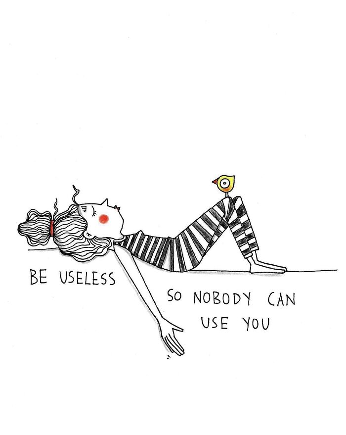 Be Useless