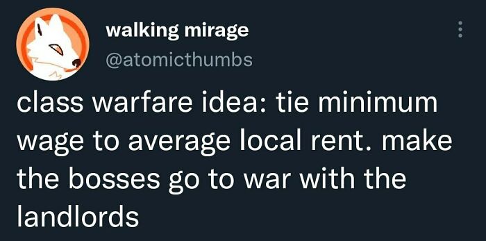 Classic Class Warfare Idea: