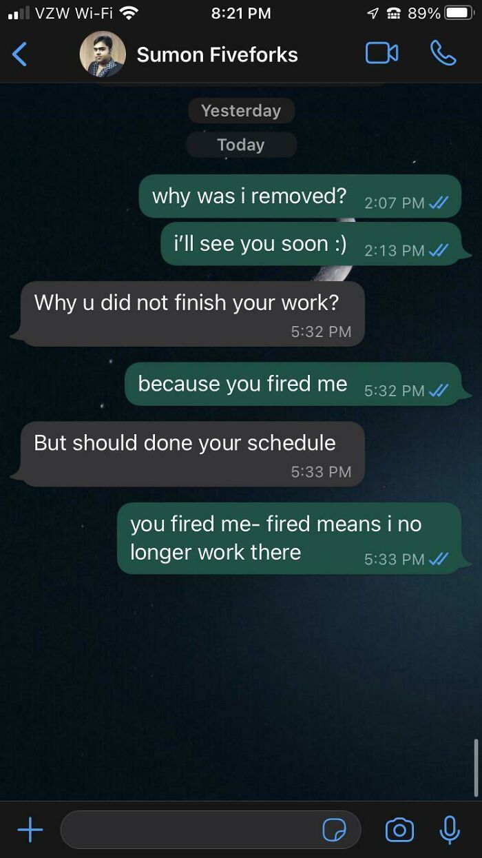 Got Fired And They Still Expected Me To Show Up. Yeah, Nope.