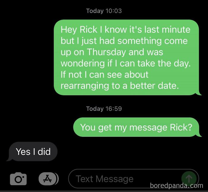 Had A Personal Thing Come Up, Boss Ignored My Time Off Request. Classic.