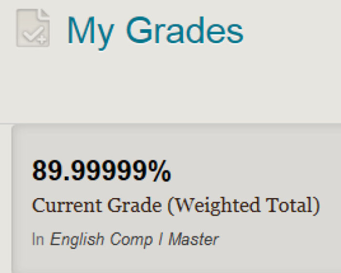 You Need 90% To Pass, But The Teacher Is Just A Jerk